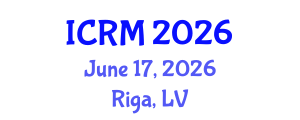 International Conference on Radiation Medicine (ICRM) June 17, 2026 - Riga, Latvia