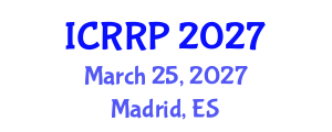 International Conference on Radioactivity and Radiation Protection (ICRRP) March 25, 2027 - Madrid, Spain International Conference on Radioactivity and Radiation Protection (ICRRP) March 25, 2027 - Madrid, Spain