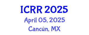 International Conference on Radiography and Radiotherapy (ICRR) April 05, 2025 - Cancún, Mexico