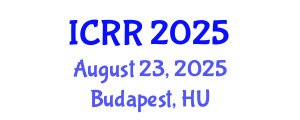 International Conference on Radiography and Radiotherapy (ICRR) August 23, 2025 - Budapest, Hungary