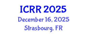 International Conference on Radiography and Radiotherapy (ICRR) December 16, 2025 - Strasbourg, France