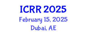 International Conference on Radiography and Radiotherapy (ICRR) February 15, 2025 - Dubai, United Arab Emirates