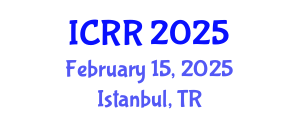 International Conference on Radiography and Radiotherapy (ICRR) February 15, 2025 - Istanbul, Turkey