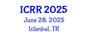 International Conference on Radiography and Radiotherapy (ICRR) June 28, 2025 - Istanbul, Turkey