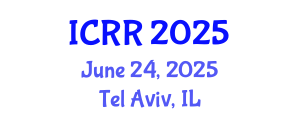 International Conference on Radiography and Radiotherapy (ICRR) June 24, 2025 - Tel Aviv, Israel