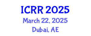 International Conference on Radiography and Radiotherapy (ICRR) March 22, 2025 - Dubai, United Arab Emirates