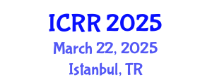 International Conference on Radiography and Radiotherapy (ICRR) March 22, 2025 - Istanbul, Turkey