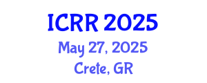 International Conference on Radiography and Radiotherapy (ICRR) May 27, 2025 - Crete, Greece