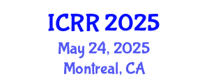 International Conference on Radiography and Radiotherapy (ICRR) May 24, 2025 - Montreal, Canada