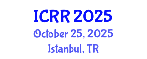International Conference on Radiography and Radiotherapy (ICRR) October 25, 2025 - Istanbul, Turkey