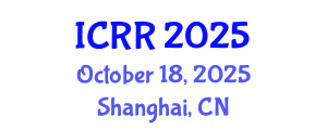 International Conference on Radiography and Radiotherapy (ICRR) October 18, 2025 - Shanghai, China