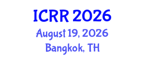 International Conference on Radiography and Radiotherapy (ICRR) August 19, 2026 - Bangkok, Thailand International Conference on Radiography and Radiotherapy (ICRR) August 19, 2026 - Bangkok, Thailand