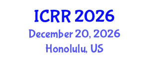 International Conference on Radiography and Radiotherapy (ICRR) December 20, 2026 - Honolulu, United States International Conference on Radiography and Radiotherapy (ICRR) December 20, 2026 - Honolulu, United States
