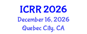 International Conference on Radiography and Radiotherapy (ICRR) December 16, 2026 - Quebec City, Canada International Conference on Radiography and Radiotherapy (ICRR) December 16, 2026 - Quebec City, Canada