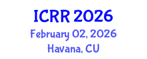 International Conference on Radiography and Radiotherapy (ICRR) February 02, 2026 - Havana, Cuba International Conference on Radiography and Radiotherapy (ICRR) February 02, 2026 - Havana, Cuba