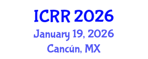 International Conference on Radiography and Radiotherapy (ICRR) January 19, 2026 - Cancún, Mexico International Conference on Radiography and Radiotherapy (ICRR) January 19, 2026 - Cancún, Mexico