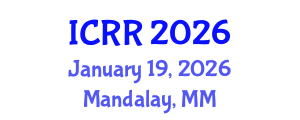 International Conference on Radiography and Radiotherapy (ICRR) January 19, 2026 - Mandalay, Myanmar International Conference on Radiography and Radiotherapy (ICRR) January 19, 2026 - Mandalay, Myanmar