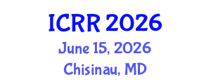 International Conference on Radiography and Radiotherapy (ICRR) June 15, 2026 - Chisinau, Republic of Moldova International Conference on Radiography and Radiotherapy (ICRR) June 15, 2026 - Chisinau, Republic of Moldova
