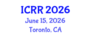International Conference on Radiography and Radiotherapy (ICRR) June 15, 2026 - Toronto, Canada International Conference on Radiography and Radiotherapy (ICRR) June 15, 2026 - Toronto, Canada
