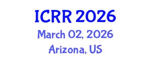 International Conference on Radiography and Radiotherapy (ICRR) March 02, 2026 - Arizona, United States International Conference on Radiography and Radiotherapy (ICRR) March 02, 2026 - Arizona, United States