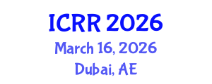 International Conference on Radiography and Radiotherapy (ICRR) March 16, 2026 - Dubai, United Arab Emirates