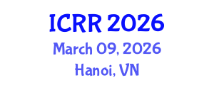 International Conference on Radiography and Radiotherapy (ICRR) March 09, 2026 - Hanoi, Vietnam