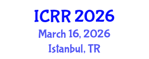 International Conference on Radiography and Radiotherapy (ICRR) March 16, 2026 - Istanbul, Turkey International Conference on Radiography and Radiotherapy (ICRR) March 16, 2026 - Istanbul, Turkey