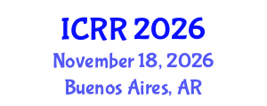 International Conference on Radiography and Radiotherapy (ICRR) November 18, 2026 - Buenos Aires, Argentina International Conference on Radiography and Radiotherapy (ICRR) November 18, 2026 - Buenos Aires, Argentina