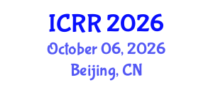 International Conference on Radiography and Radiotherapy (ICRR) October 06, 2026 - Beijing, China International Conference on Radiography and Radiotherapy (ICRR) October 06, 2026 - Beijing, China