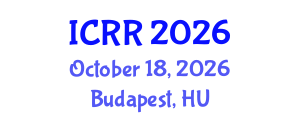 International Conference on Radiography and Radiotherapy (ICRR) October 18, 2026 - Budapest, Hungary