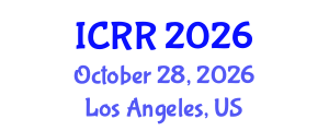 International Conference on Radiography and Radiotherapy (ICRR) October 28, 2026 - Los Angeles, United States International Conference on Radiography and Radiotherapy (ICRR) October 28, 2026 - Los Angeles, United States