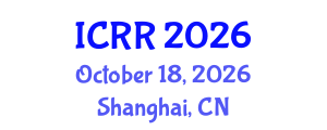 International Conference on Radiography and Radiotherapy (ICRR) October 18, 2026 - Shanghai, China International Conference on Radiography and Radiotherapy (ICRR) October 18, 2026 - Shanghai, China