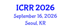 International Conference on Radiography and Radiotherapy (ICRR) September 16, 2026 - Seoul, Republic of Korea International Conference on Radiography and Radiotherapy (ICRR) September 16, 2026 - Seoul, Republic of Korea