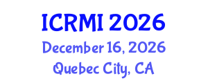 International Conference on Radiology and Medical Imaging (ICRMI) December 16, 2026 - Quebec City, Canada International Conference on Radiology and Medical Imaging (ICRMI) December 16, 2026 - Quebec City, Canada
