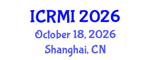 International Conference on Radiology and Medical Imaging (ICRMI) October 18, 2026 - Shanghai, China International Conference on Radiology and Medical Imaging (ICRMI) October 18, 2026 - Shanghai, China