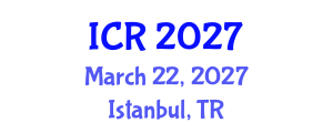 International Conference on Radiology (ICR) March 22, 2027 - Istanbul, Turkey International Conference on Radiology (ICR) March 22, 2027 - Istanbul, Turkey