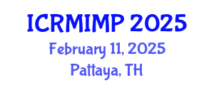 International Conference on Radiology, Medical Imaging and Medical Physics (ICRMIMP) February 11, 2025 - Pattaya, Thailand