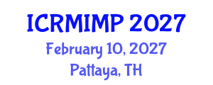 International Conference on Radiology, Medical Imaging and Medical Physics (ICRMIMP) February 10, 2027 - Pattaya, Thailand International Conference on Radiology, Medical Imaging and Medical Physics (ICRMIMP) February 10, 2027 - Pattaya, Thailand
