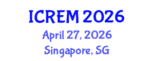 International Conference on Railway Engineering and Management (ICREM) April 27, 2026 - Singapore, Singapore International Conference on Railway Engineering and Management (ICREM) April 27, 2026 - Singapore, Singapore