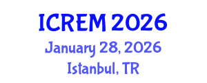 International Conference on Railway Engineering and Management (ICREM) January 28, 2026 - Istanbul, Turkey