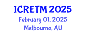 International Conference on Railway Engineering and Transportation Management (ICRETM) February 01, 2025 - Melbourne, Australia