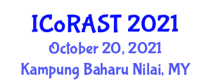 International Conference on Recent Advancement in Science and Technology (ICoRAST) October 20, 2021 - Kampung Baharu Nilai, Malaysia