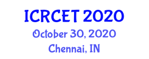 International Conference on Recent Challenges in Engineering and Technology (ICRCET) October 30, 2020 - Chennai, India