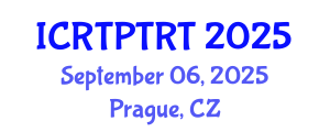 International Conference on Recent Trends in Physical Therapy Rehabilitation Techniques (ICRTPTRT) September 06, 2025 - Prague, Czechia
