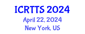 International Conference on Recent Trends in Translation Studies (ICRTTS) April 22, 2024 - New York, United States
