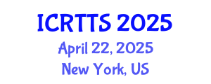 International Conference on Recent Trends in Translation Studies (ICRTTS) April 22, 2025 - New York, United States