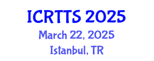 International Conference on Recent Trends in Translation Studies (ICRTTS) March 22, 2025 - Istanbul, Turkey