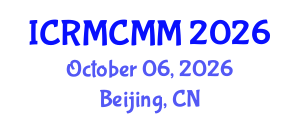 International Conference on Reducing Maternal and Child Mortality and Morbidity (ICRMCMM) October 06, 2026 - Beijing, China