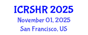 International Conference on Refugee Studies and Human Rights (ICRSHR) November 01, 2025 - San Francisco, United States