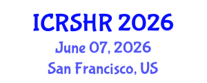 International Conference on Refugee Studies and Human Rights (ICRSHR) June 07, 2026 - San Francisco, United States